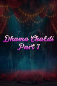 dhama chakdi part 1