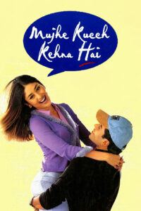mujhe kucch kehna hai 2001