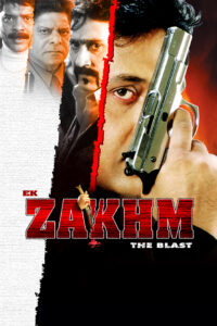 ek zakhm the blast 2007