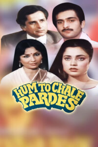 hum to chale pardes 1988