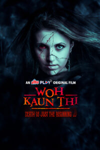woh kaun thi 2024