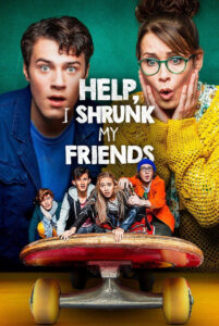 help i shrunk my friends hindi dubbed 2021